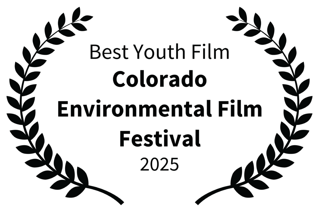bestyouthfilm coloradoenvironmentalfilmfestival 2025